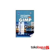 Teknik Pengolahan Image Bitmap dengan GIMP