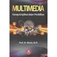 Multimedia : Konsep & Aplikasi dalam Pendidikan