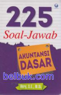 225 Soal-Jawab Akuntansi Dasar