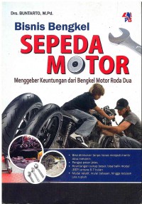 Bisnis Bengkel Sepeda Motor: Menggeber Keuntungan dari Bengkel Motor Roda Dua