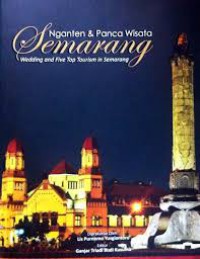 Nganten dan Panca Wisata Semarang