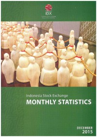 Indonesia Stock Exchange: Monthly Statistics December 2015 | Volume 24 No. 12