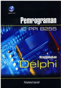 Pemrograman IC PPI 8255 menggunakan Delphi