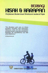 Berbagi Kisah dan Harapan: perjalanan Modernisasi Direktorat Jendral Pajak