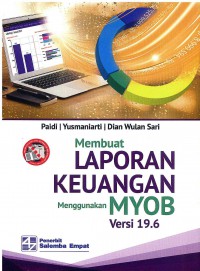 Membuat Laporan Keuangan Menggunakan MYOB Versi 19.6