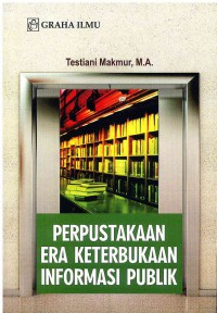 Perpustakaan Era Keterbukaan Informasi Publik