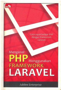 Mengenal PHP Menggunakan Framework Laravel