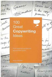 100 Great Copywriting Ideas: From Leading Companies Around the World