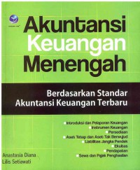 Akuntansi Keuangan Menengah : Berdasarkan Standar Akuntansi Keuangan Terbaru