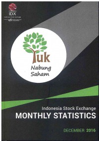 Indonesia Stock Exchange Monthly Statistics: Desember 2016 | Volume 25 No. 12