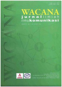 Wacana Jurnal Ilmiah Komunikasi  : Volume 17 No. 1 I Juni 2018