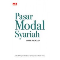 Pasar Modal Syariah : Sebuah Pengenalan Dasar tentang Pasar Modal Islam