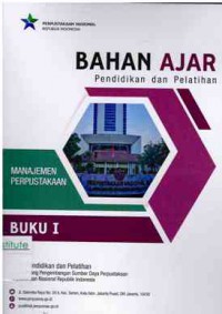 Bahan Ajar Pendidikan dan Pelatihan Manajemen Perpustakaan Buku1