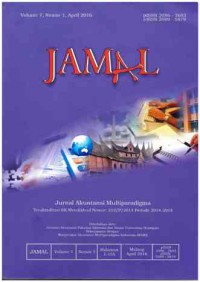 JAMAL: Jurnal Akuntansi Multiparadigma: Vol. 7 No. 1| April 2016