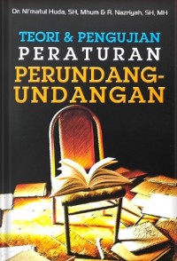 Teori dan Pengujian Peraturan Perundang-Perundangan