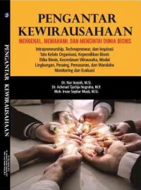 Pengantar Kewirausahaan : Mengenal, Memahami, dan Mencintai Dunia Bisnis