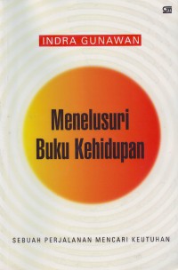 Menelusuri buku kehidupan: sebuah perjalanan mencari keutuhan