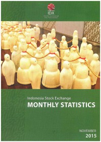Indonesian Stock Exchange Monthly Statistics: November 2015 | Volume 24 No. 11