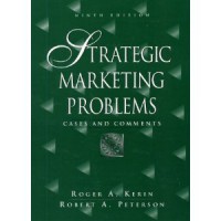 Strategic Marketing Problems: Cases and Comments 9 - International Ed.