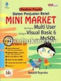 Panduan Proyek : Sistem Penjualan Retail Mini Market Berbasis Multi User dengan Visual Basic 6 dan MySQL