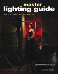 Master Lighting Guide: For Portrait Photographers
