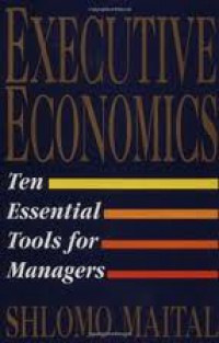 Executive Economics: tens essential tool for managers