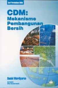 CDM: Mekanisme Pembangunan Bersih
