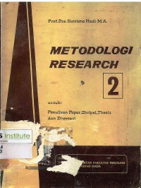 Metodologi Research 2: Untuk Penulisan Paper, Skripsi, Thesis dan Disertasi