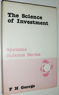 The Science of Investment: Systems Science Series