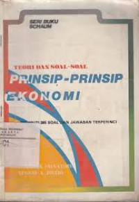 Teori dan Soal-Soal Prinsip- Prinsip Ekonomi