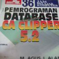 36 Jam Belajar Komputer Pemrograman Database dengan CA-CLIPPER 5.2