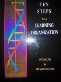 Ten Steps To A Learning Organization