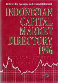 Institute for Economic and Financial Research: INDONESIAN CAPITAL MARKET DIRECTORY 1997 8 Ed.