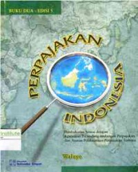 Perpajakan Indonesia. Edisi 5. Buku 2