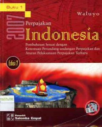 Perpajakan Indonesia. Edisi 7. Buku 1