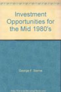 Investment Opportunities for the 1980's : Wealth-Building Strategies in the Stock Market, Gold, Silver, Diamonds