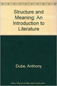 STRUCTURE AND MEANING: AN INTRODUCTION TO LITERATURE
