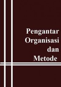 Pengantar Organisasi dan Metode