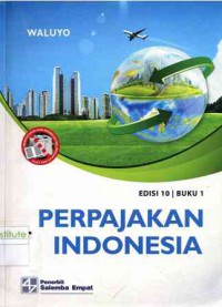 Perpajakan Indonesia. Edisi 10. Buku 1
