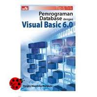 Tip and Trik Pemrograman database dengan visual basic 6.0
