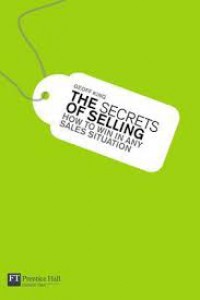 Secrets of Selling: How to Win In Any Sales Situation