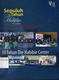 Sepuluh Tahun The Habibie Center: Demokratisasi Tak Boleh Henti