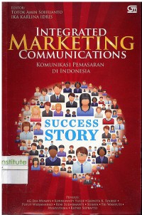 Integrated Marketing Comunications: Komunikasi Pemasaran di Indonesia
