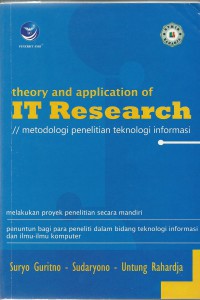 Theory and Application of IT Reserch: Metodologi Penelitian Teknologi Informasi