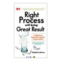 Right Process Will Bring Great Result