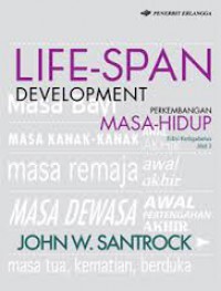 Life-Span Development : Perkembangan Masa-Hidup