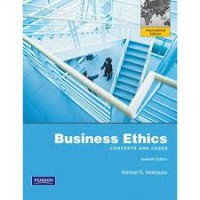 Business Ethics: Concepts and Cases 7 Ed.