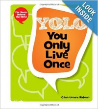 Yolo: You Only Live Once