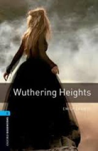 Wuthering Heights: Oxford Bookworms Level 5