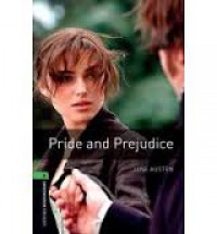Pride and Prejudice: Oxford Bookworms Level 6